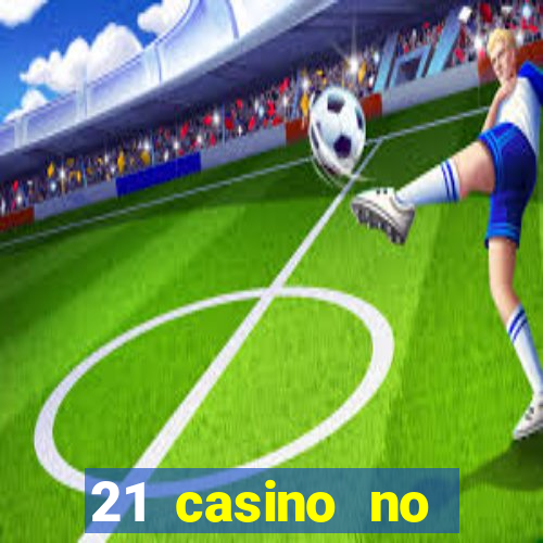 21 casino no deposit bonus