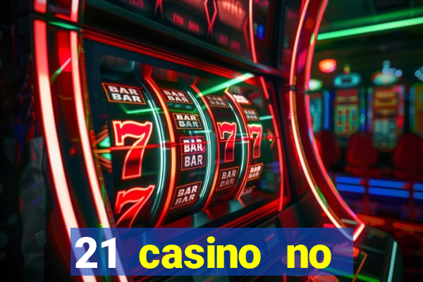 21 casino no deposit bonus