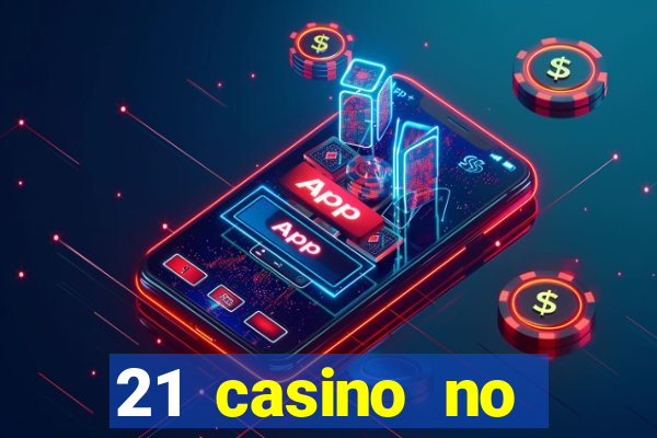 21 casino no deposit bonus