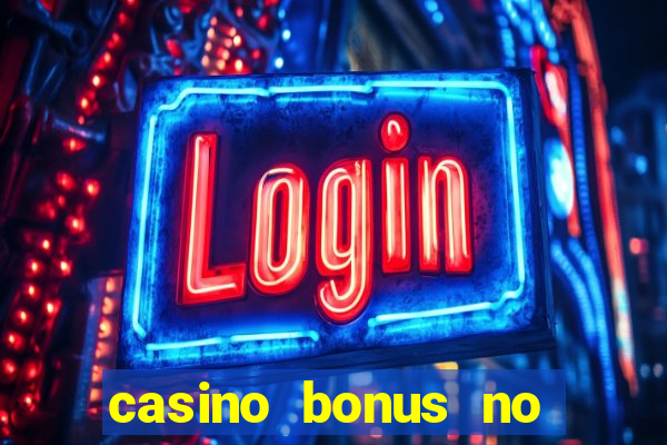 casino bonus no deposit code