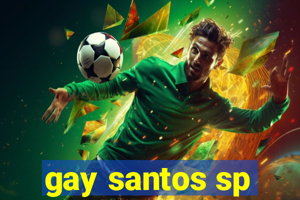 gay santos sp