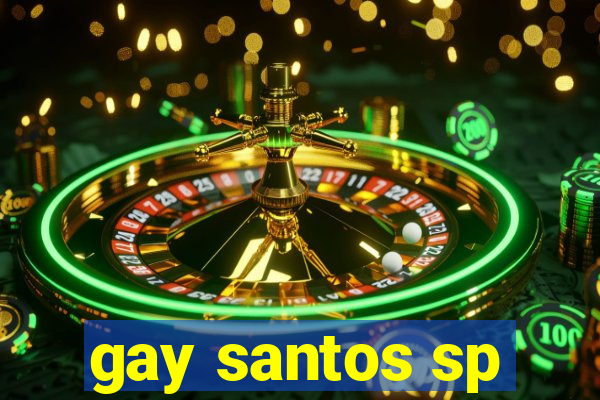 gay santos sp