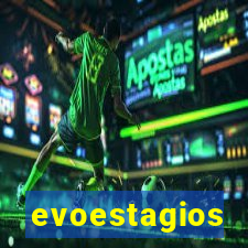 evoestagios