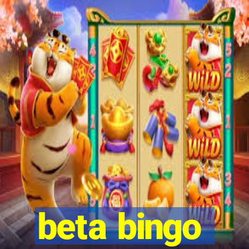 beta bingo