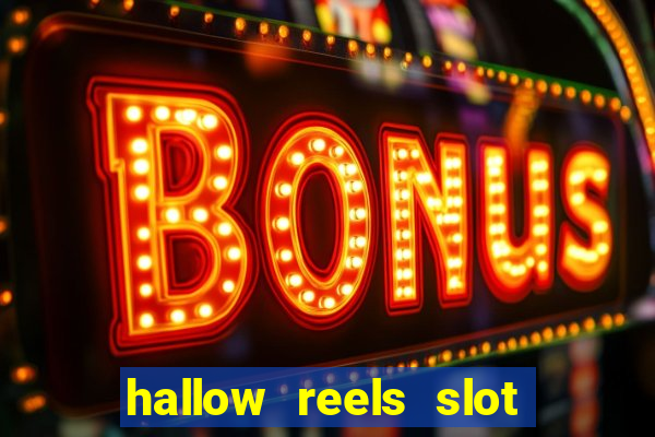 hallow reels slot free play