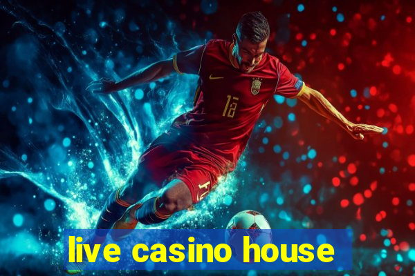 live casino house