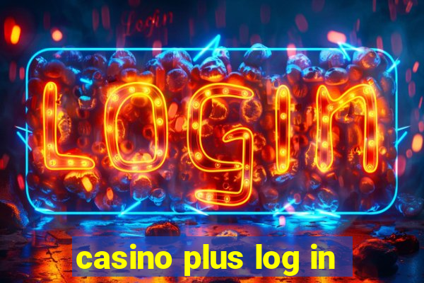 casino plus log in