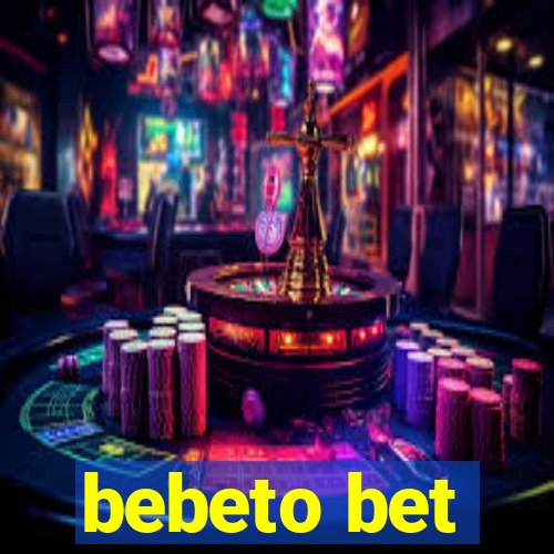 bebeto bet