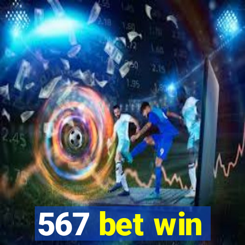 567 bet win