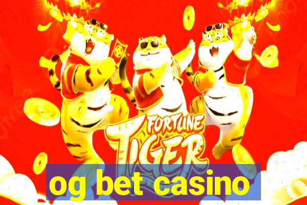 og bet casino