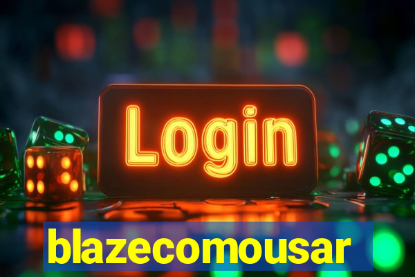 blazecomousar