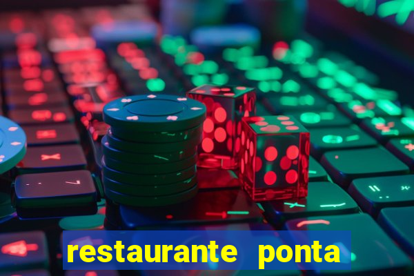 restaurante ponta da praia