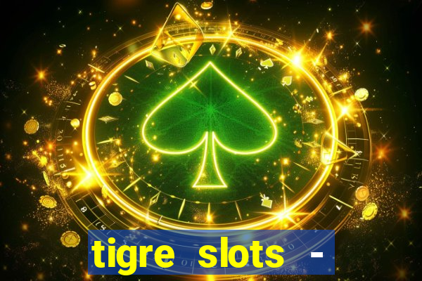 tigre slots - sortudo apk