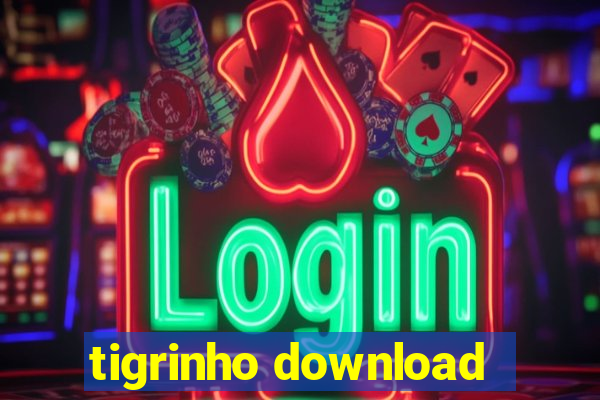 tigrinho download