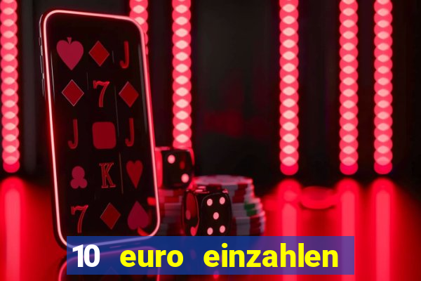 10 euro einzahlen 50 euro spielen casino 2021