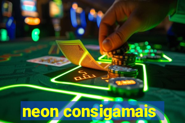 neon consigamais