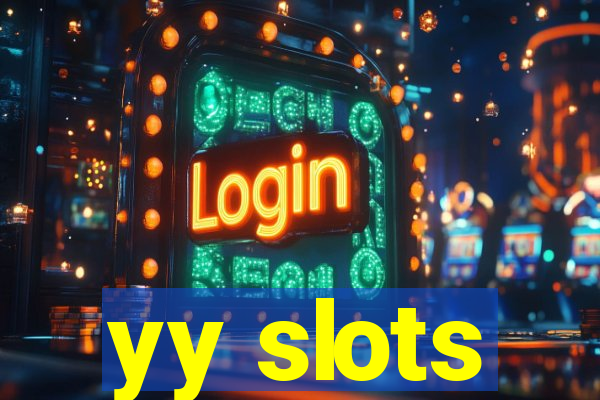 yy slots