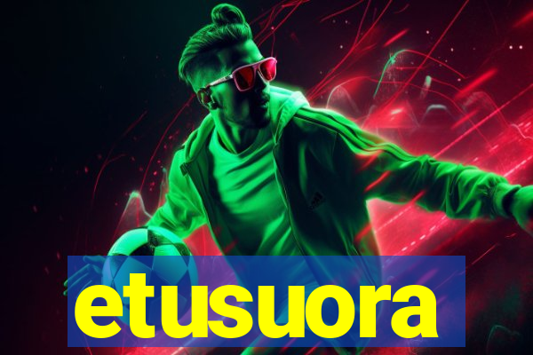 etusuora