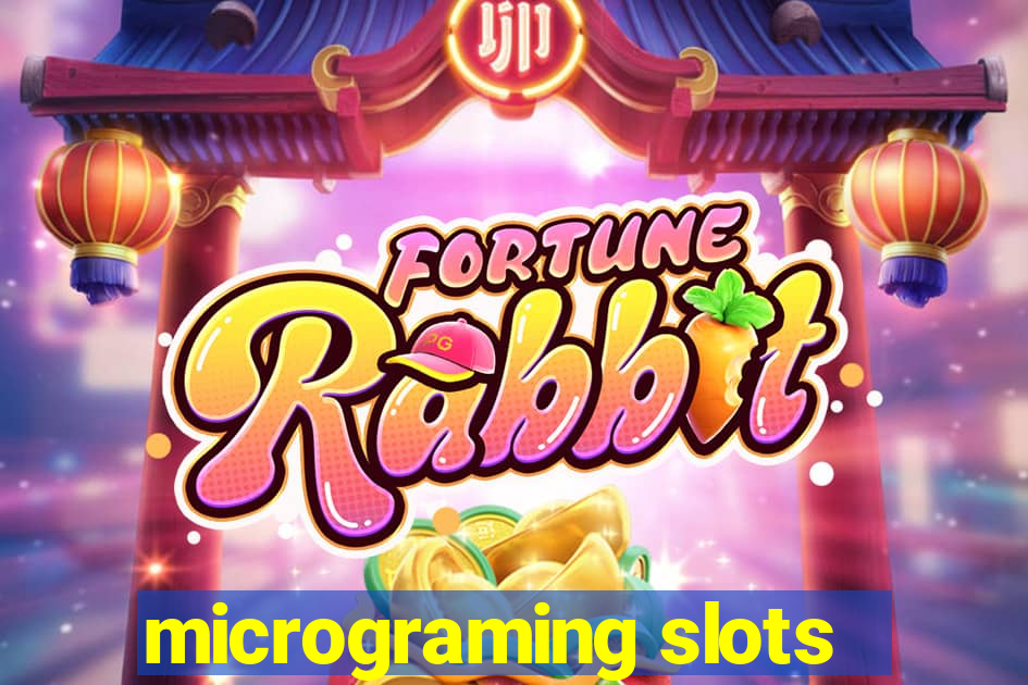 micrograming slots