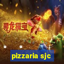 pizzaria sjc