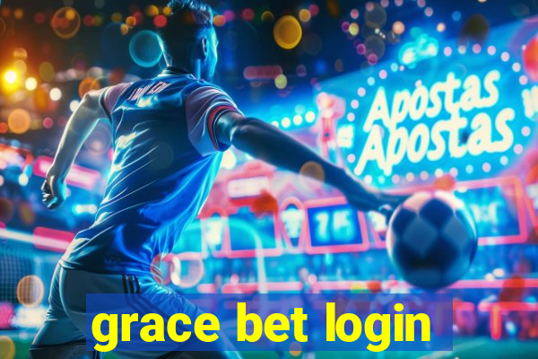 grace bet login