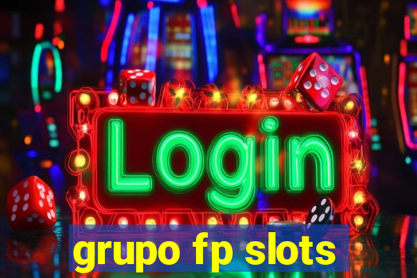 grupo fp slots