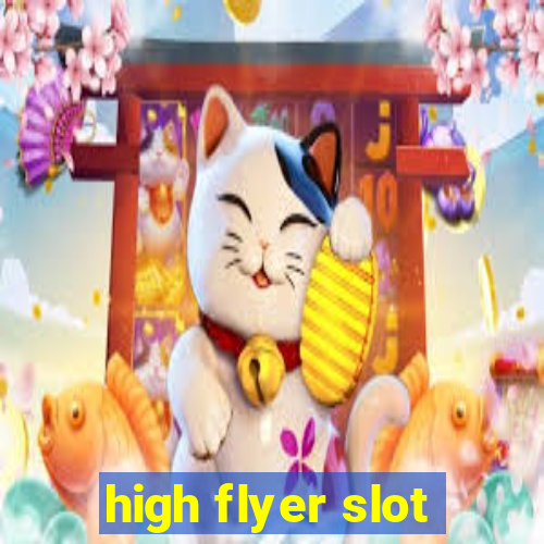 high flyer slot