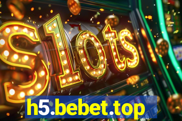 h5.bebet.top