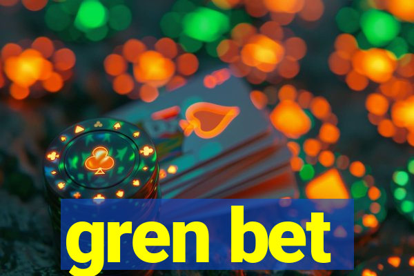 gren bet