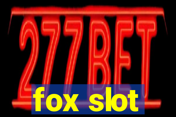 fox slot