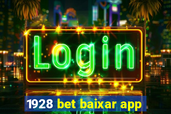 1928 bet baixar app