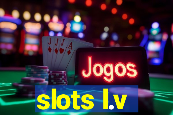 slots l.v