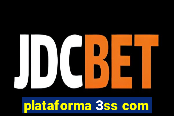 plataforma 3ss com