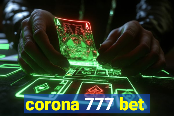 corona 777 bet