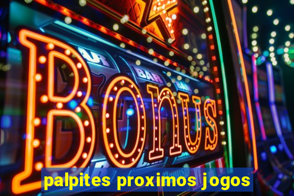 palpites proximos jogos