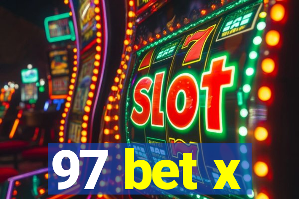 97 bet x