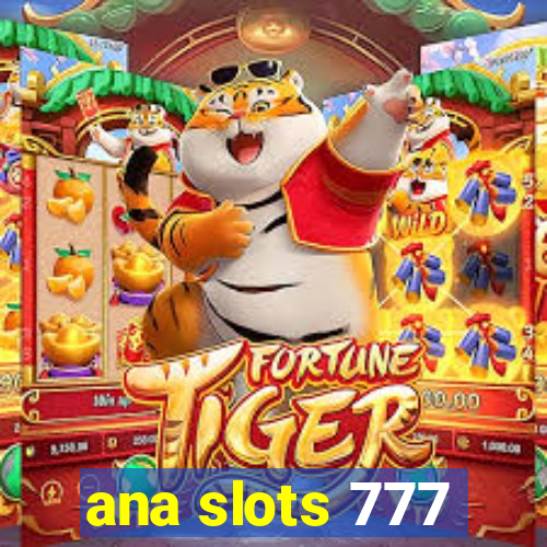 ana slots 777