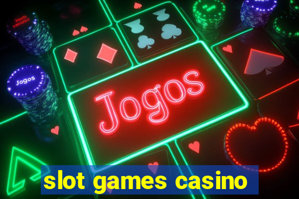 slot games casino