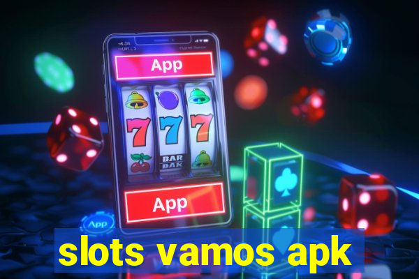 slots vamos apk