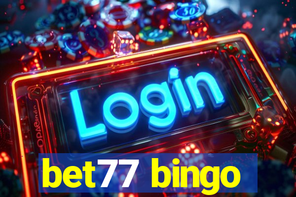 bet77 bingo