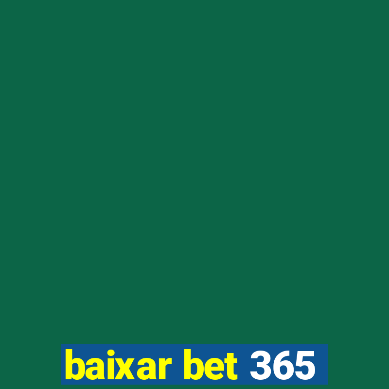 baixar bet 365