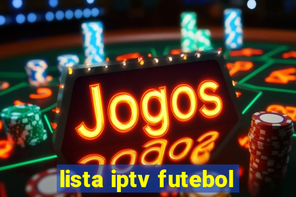 lista iptv futebol