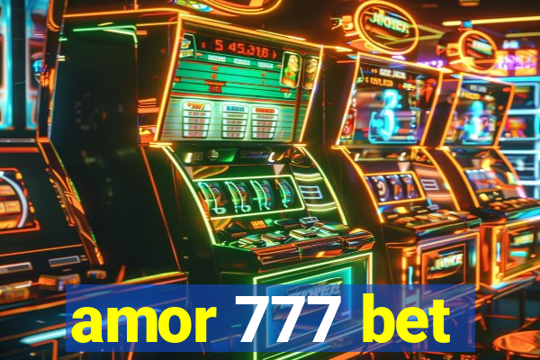 amor 777 bet