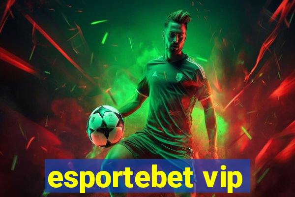 esportebet vip