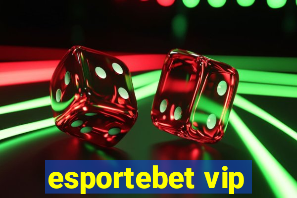 esportebet vip