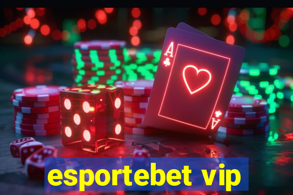 esportebet vip