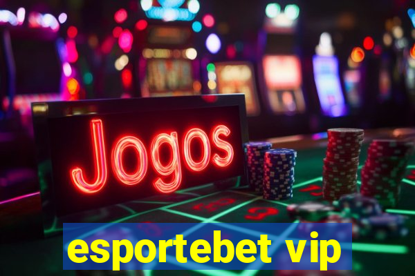 esportebet vip