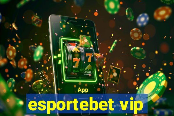 esportebet vip