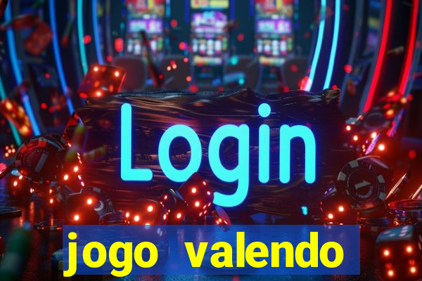 jogo valendo dinheiro online