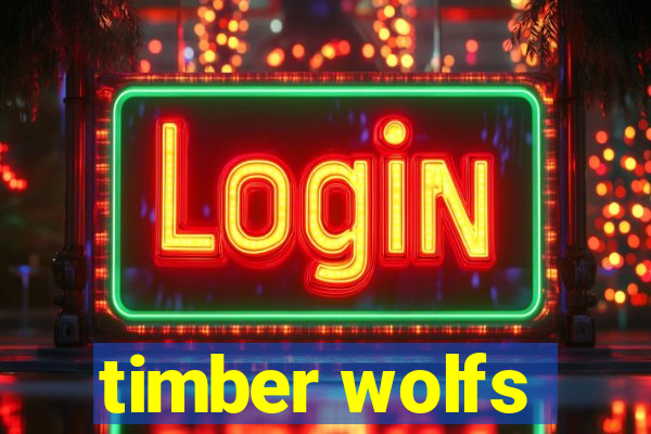 timber wolfs